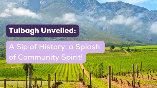 Tulbagh Unveiled: A Sip of History, a Splash of Community Spirit!